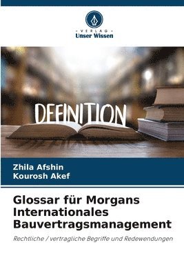 bokomslag Glossar für Morgans Internationales Bauvertragsmanagement