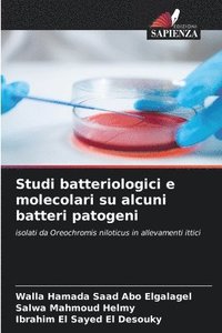 bokomslag Studi batteriologici e molecolari su alcuni batteri patogeni