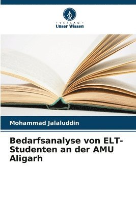 bokomslag Bedarfsanalyse von ELT-Studenten an der AMU Aligarh