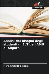 bokomslag Analisi dei bisogni degli studenti di ELT dell'AMU di Aligarh