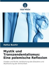 bokomslag Mystik und Transzendentalismus: Eine polemische Reflexion