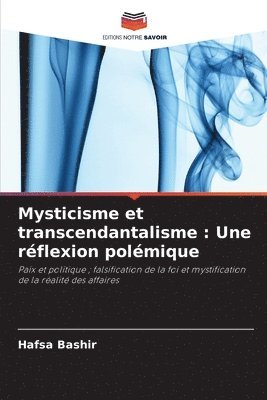 bokomslag Mysticisme et transcendantalisme: Une réflexion polémique