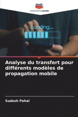 Sudesh Pahal - Analyse du transfert pour différents modèles de propagation mobile, Häftad