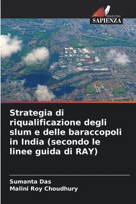 bokomslag Strategia di riqualificazione degli slum e delle baraccopoli in India (secondo le linee guida di RAY)