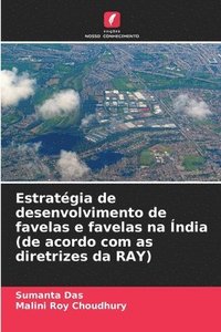 bokomslag Estratégia de desenvolvimento de favelas e favelas na Índia (de acordo com as diretrizes da RAY)