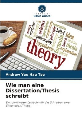 bokomslag Wie man eine Dissertation/Thesis schreibt