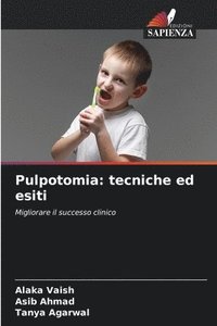 bokomslag Pulpotomia: tecniche ed esiti