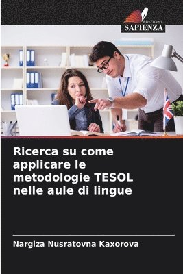 bokomslag Ricerca su come applicare le metodologie TESOL nelle aule di lingue