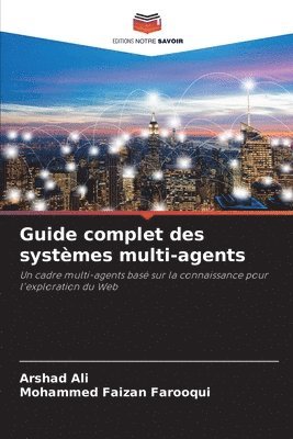 bokomslag Guide complet des systèmes multi-agents