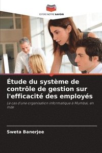 bokomslag Étude du système de contrôle de gestion sur l'efficacité des employés