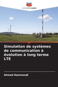bokomslag Simulation de systèmes de communication à évolution à long terme LTE