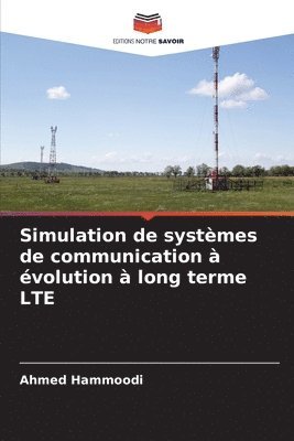 bokomslag Simulation de systmes de communication  volution  long terme LTE