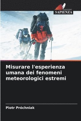 bokomslag Misurare l'esperienza umana dei fenomeni meteorologici estremi