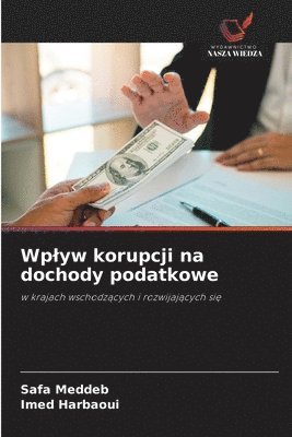 bokomslag Wplyw korupcji na dochody podatkowe