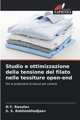 Studio e ottimizzazione della tensione del filato nelle tessiture open-end 1