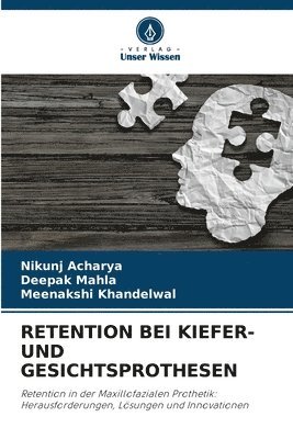 Retention Bei Kiefer- Und Gesichtsprothesen 1