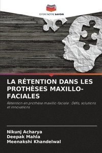 bokomslag La Rétention Dans Les Prothèses Maxillo-Faciales