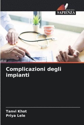 Tanvi Khot, Priya Lele - Complicazioni degli impianti, Häftad