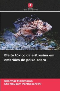 bokomslag Efeito tóxico da eritrosina em embriões de peixe-zebra