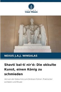 bokomslag Shavtí bal-tí nir'é: Die okkulte Kunst, einen König zu schmieden