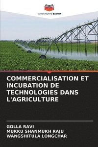 bokomslag Commercialisation Et Incubation de Technologies Dans l'Agriculture