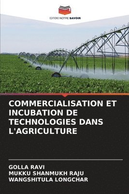 bokomslag Commercialisation Et Incubation de Technologies Dans l'Agriculture