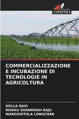 bokomslag Commercializzazione E Incubazione Di Tecnologie in Agricoltura