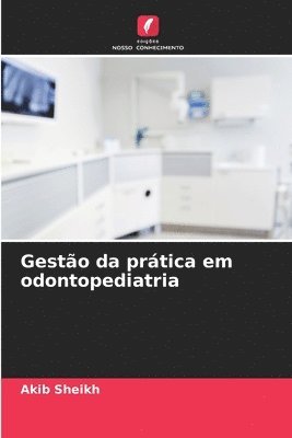 bokomslag Gestão da prática em odontopediatria