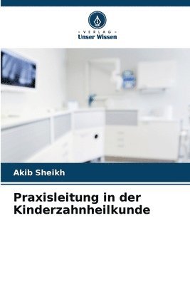 bokomslag Praxisleitung in der Kinderzahnheilkunde