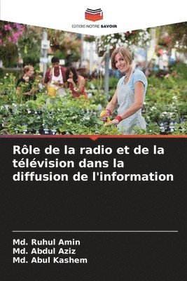 bokomslag Rle de la radio et de la tlvision dans la diffusion de l'information