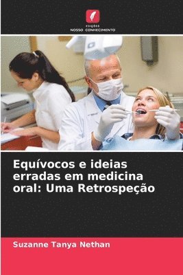 bokomslag Equvocos e ideias erradas em medicina oral