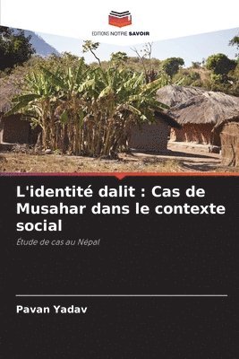 L'identité dalit: Cas de Musahar dans le contexte social 1