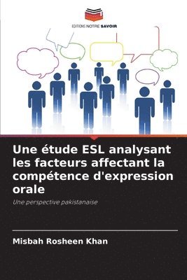 Une tude ESL analysant les facteurs affectant la comptence d'expression orale 1