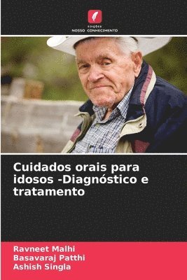 Cuidados orais para idosos -Diagnóstico e tratamento
