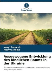 bokomslag Ausgewogene Entwicklung des lndlichen Raums in der Ukraine