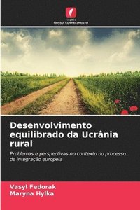 bokomslag Desenvolvimento equilibrado da Ucrânia rural