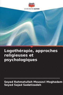 bokomslag Logothérapie, approches religieuses et psychologiques