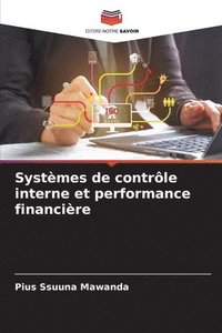 bokomslag Systmes de contrle interne et performance financire