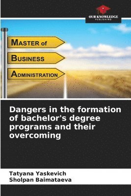 bokomslag Dangers in the formation of bachelor's degree programs and their overcoming