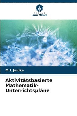 Aktivittsbasierte Mathematik-Unterrichtsplne 1