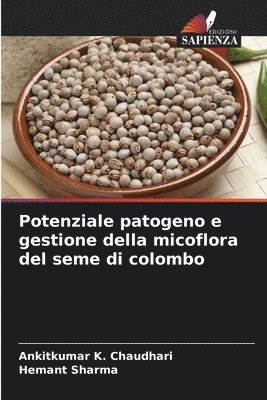 Potenziale patogeno e gestione della micoflora del seme di colombo 1