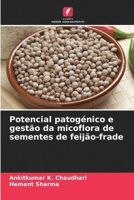 bokomslag Potencial patogénico e gestão da micoflora de sementes de feijão-frade