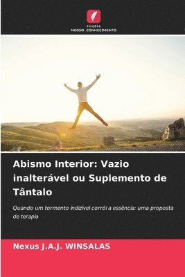 Abismo Interior: Vazio inalterável ou Suplemento de Tântalo 1