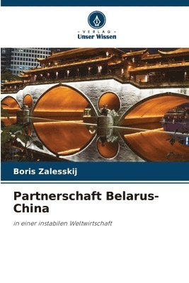 bokomslag Partnerschaft Belarus-China