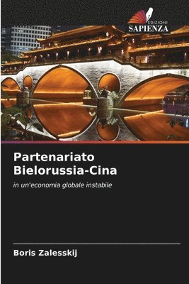 Boris Zalesskij - Partenariato Bielorussia-Cina, Häftad