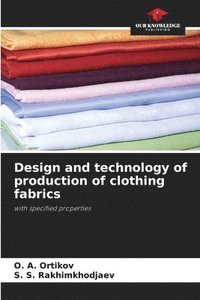 bokomslag Design and technology of production of clothing fabrics