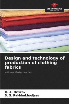 Design and technology of production of clothing fabrics 1