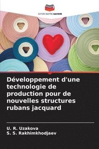 bokomslag Développement d'une technologie de production pour de nouvelles structures rubans jacquard