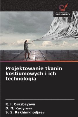 bokomslag Projektowanie tkanin kostiumowych i ich technologia