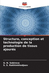 bokomslag Structure, conception et technologie de la production de tissus ajourés